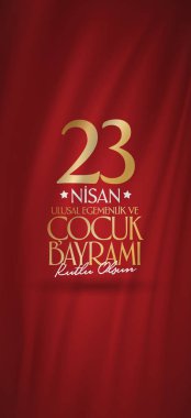 23 Nisan Ulusal egemenlik ve çocuk gün. Billboard, afiş, sosyal medya, tebrik kartı şablonu. (Türkçe: 23 Nisan Ulusal Egemenlik ve Cocuk Bayrami Kutlu Olsun.)