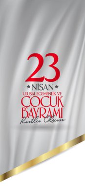 23 Nisan Ulusal egemenlik ve çocuk gün. Billboard, afiş, sosyal medya, tebrik kartı şablonu. (Türkçe: 23 Nisan Ulusal Egemenlik ve Cocuk Bayrami Kutlu Olsun.)