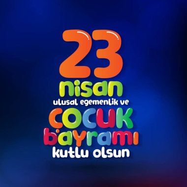 23 Nisan Ulusal egemenlik ve çocuk gün. Billboard, afiş, sosyal medya, tebrik kartı şablonu. (Türkçe: 23 Nisan Ulusal Egemenlik ve Cocuk Bayrami Kutlu Olsun.)