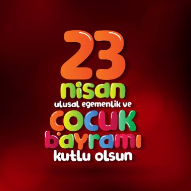 23 Nisan Ulusal egemenlik ve çocuk gün. Billboard, afiş, sosyal medya, tebrik kartı şablonu. (Türkçe: 23 Nisan Ulusal Egemenlik ve Cocuk Bayrami Kutlu Olsun.)