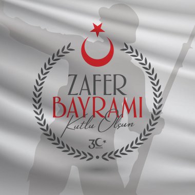 30 Ağustos Zafer Bayrami Zafer Günü Türkiye. Tercümesi: 30 Ağustos 'ta Türkiye' de zafer ve Ulusal Gün kutlandı. (Türkçe: 30 Agustos Zafer Bayrami Kutlu Olsun) Tebrik kartı şablonu.