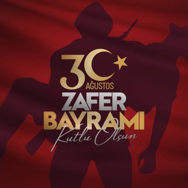 30 Ağustos Zafer Bayrami Zafer Günü Türkiye. Tercümesi: 30 Ağustos 'ta Türkiye' de zafer ve Ulusal Gün kutlandı. (Türkçe: 30 Agustos Zafer Bayrami Kutlu Olsun) Tebrik kartı şablonu.
