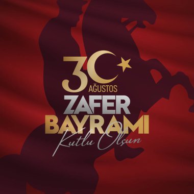 30 Ağustos Zafer Bayrami Zafer Günü Türkiye. Tercümesi: 30 Ağustos 'ta Türkiye' de zafer ve Ulusal Gün kutlandı. (Türkçe: 30 Agustos Zafer Bayrami Kutlu Olsun) Tebrik kartı şablonu.
