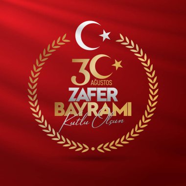30 Ağustos Zafer Bayrami Zafer Günü Türkiye. Tercümesi: 30 Ağustos 'ta Türkiye' de zafer ve Ulusal Gün kutlandı. (Türkçe: 30 Agustos Zafer Bayrami Kutlu Olsun) Tebrik kartı şablonu.