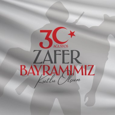 30 Ağustos Zafer Bayrami Zafer Günü Türkiye. Tercümesi: 30 Ağustos 'ta Türkiye' de zafer ve Ulusal Gün kutlandı. (Türkçe: 30 Agustos Zafer Bayrami Kutlu Olsun) Tebrik kartı şablonu.