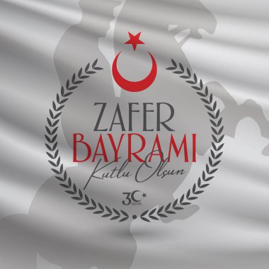 30 Ağustos Zafer Bayrami Zafer Günü Türkiye. Tercümesi: 30 Ağustos 'ta Türkiye' de zafer ve Ulusal Gün kutlandı. (Türkçe: 30 Agustos Zafer Bayrami Kutlu Olsun) Tebrik kartı şablonu.