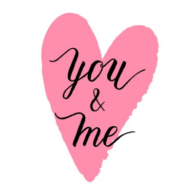 Sen ve ben tebrik kartı, poster mürekkep elle çizilmiş kalp ile. Vektör arka plan el yazı ile.