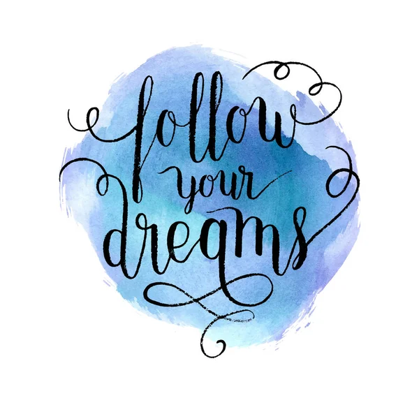 Follow Your Dreams Greeting Card Poster Print Vector Hand Lettering — Stock Vector