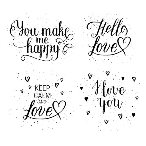 You make me happy, Hello love, Keep calm and Love, I love you greeting cards, posters with ink hand drawn hearts. Vector background with hand lettering.