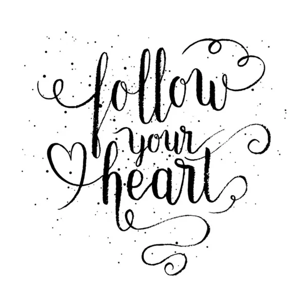 Follow Your Heart Greeting Card Poster Print Vector Hand Lettering — Stock Vector