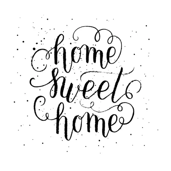 Home Sweet Home Poster Drucken Vektor Handschrift Zitat — Stockvektor