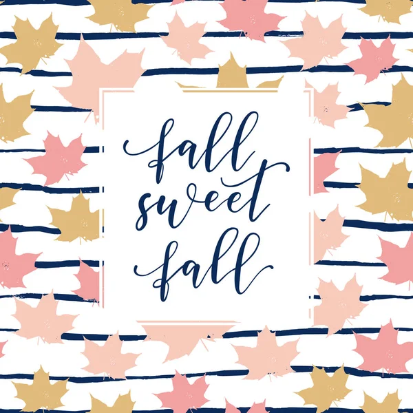 Fall Sweet Fall Beautiful Slogan Fashion Poster Card Shirt Typography — Stock Vector