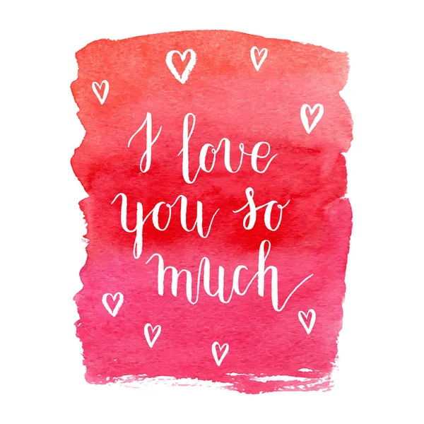 Ich Liebe Dich Sehr Grußkarte Poster Mit Rotem Aquarellfleck Herzen — Stockvektor