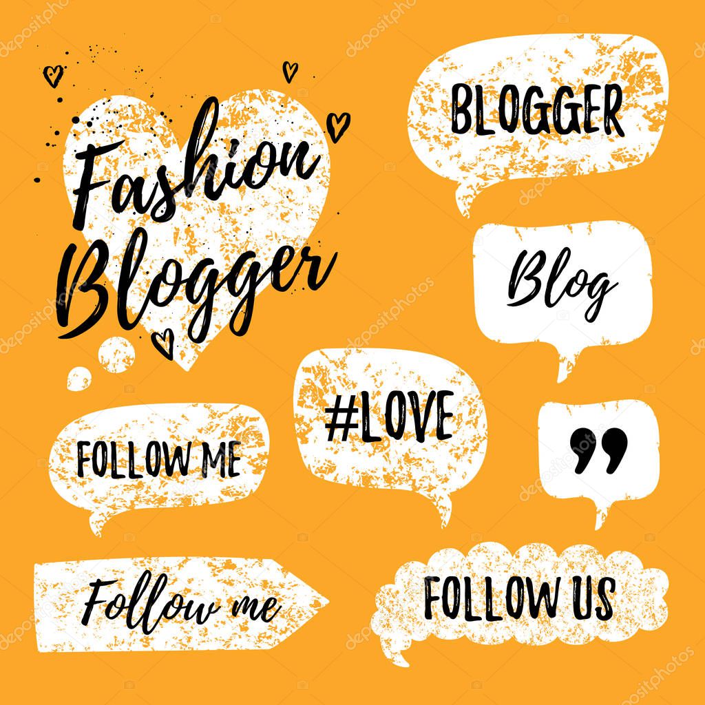Vector speech bubbles with phrases Fashon Blogger, Blog, love, follow me. Hand drawn speech bubbles, blog label in grunge style with hashtag. Social media icons set. Follow us, follow me.