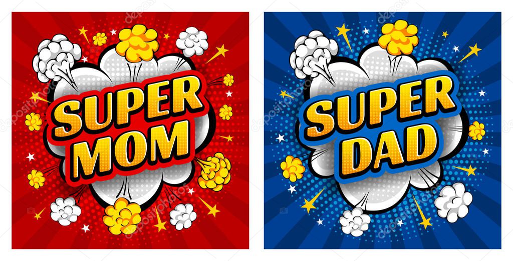 Set of comic speech bubbles, like an explosion, with phrase Super Mom and Super Dad. Bright dynamic cartoon design in retro pop art style with halftone effect. Vector illustration. 