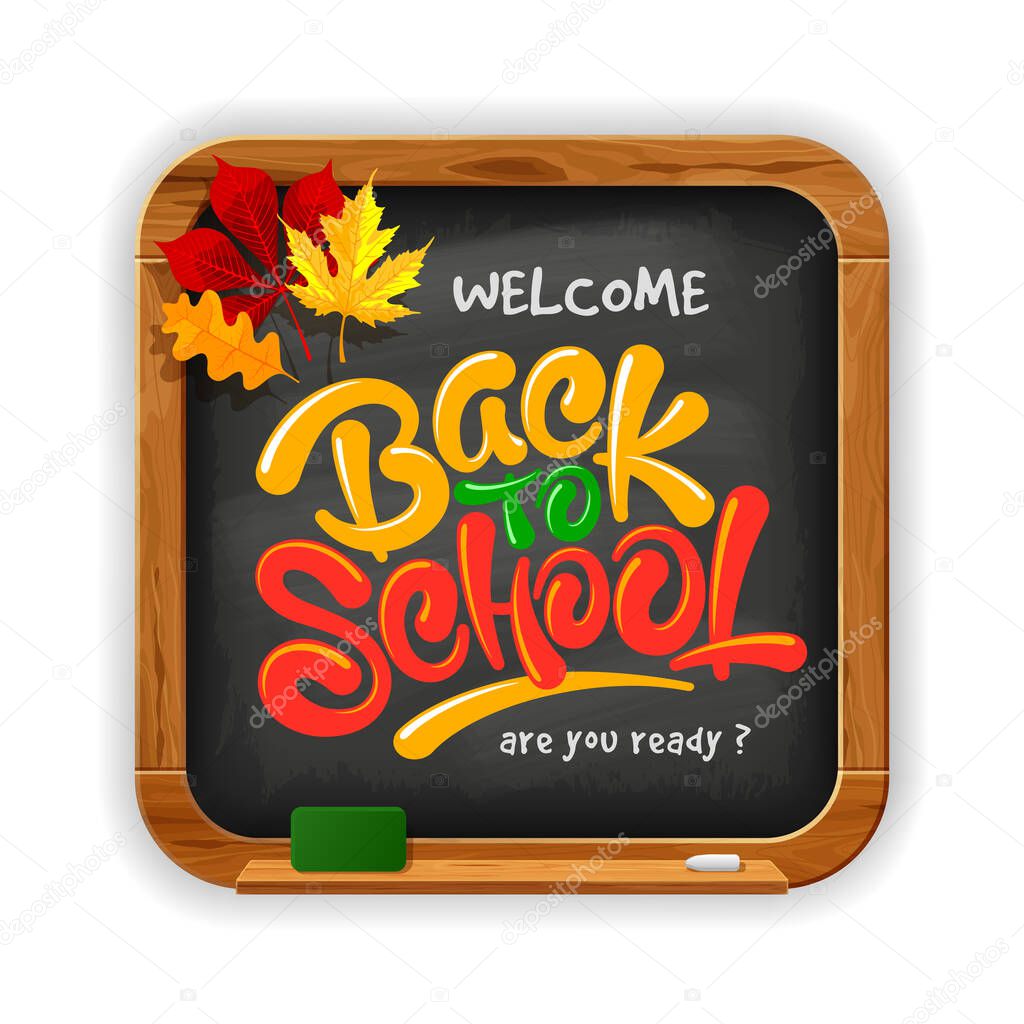 Back to School. Realistic, rubbed and dirty square school chalkboard with wooden frame and lettering Back to school with autumn leaves. Isolated on white background. Vector illustration.
