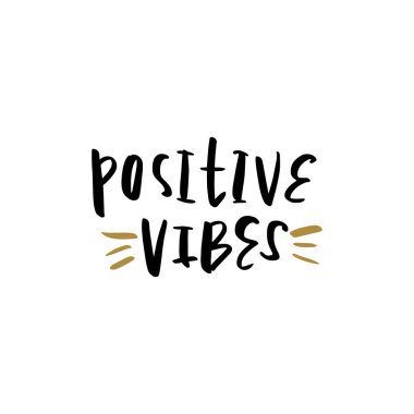 Lettering poster and postcard. Positive vibes. Vector illustration clipart