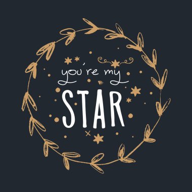 El aydın benim yıldız metin ve çerçeve çiçek şablon vardır. Posterler, kartları, kupalar, elbise ve diğer için benzersiz şık hat tasarım. Vektör çizim, clipart.