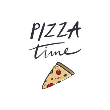Pizza zamanı. Komik poster kafe ya da giyim baskı için. Kartları, giyim ve Kırtasiye için iyi. Teslimat gıda