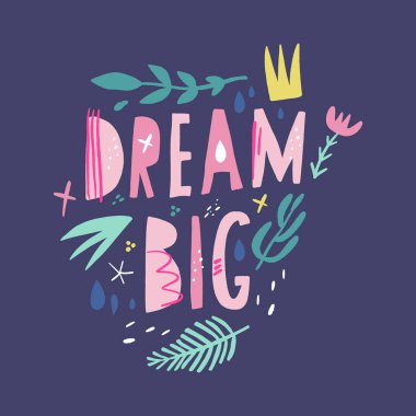 Yazı, rüya büyük metin, vektör kreş poster seti bitkiler. Çocuk parmak