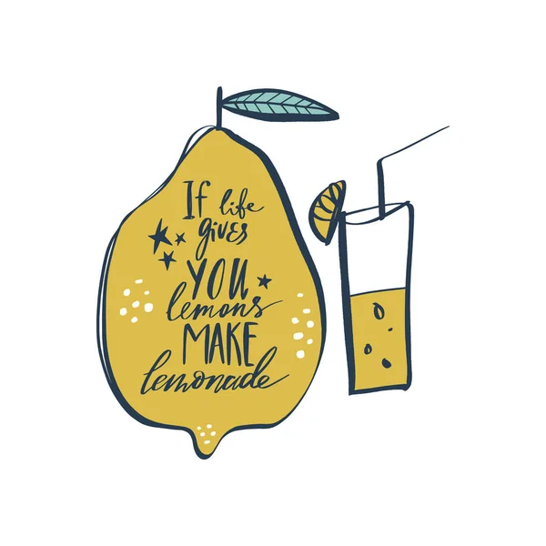 If life gives you lemons make lemonade. Handdrawn motivational lettering phrase. Good for cafe or kitchen poster. Vector.