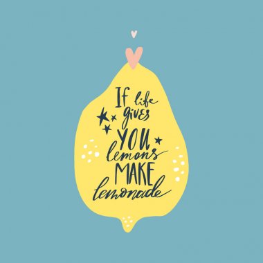 Eğer hayat sana limon attırıyorsa limonata yapar. Handdrawn motivasyonel harf cümlesi. Kafe veya mutfak posteri için iyi. Vektör.