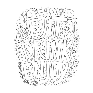 Yemek, içmek, tadını çıkarın. Elemanları ile renkli metin elle çizilmiş doodle.
