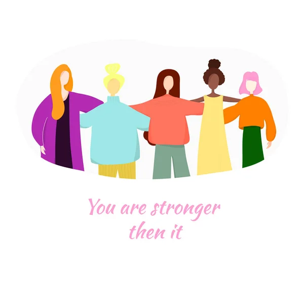 Jsi Silnější Pak Skupina Žen Stojí Dohromady Drželi Ruce Feministky — Stockový vektor