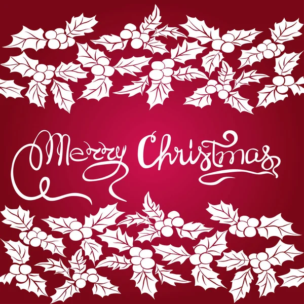 MERRY CHRISTMAS letras de mano. Hojas de acebo de Navidad.Patrón sin costuras de hojas y bayas . — Archivo Imágenes Vectoriales