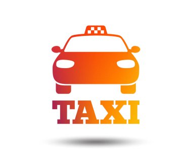 Taksi araba işareti simgesi. Toplu taşıma sembolü. Degrade tasarım öğesi bulanık. Canlı grafik düz simge. Vektör