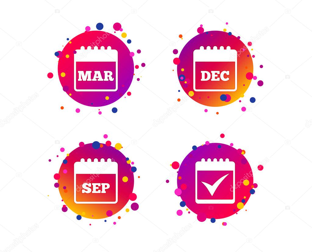 Calendar icons. September, March and December month symbols. Check or Tick sign. Date or event reminder. Gradient circle buttons with icons. Random dots design. Vector