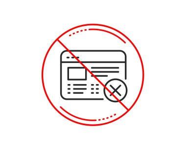 Hayır veya Dur işareti. Web sayfası satırı simgesi reddetmek. Internet iz yok. Tarayıcı silin. Uyarı yasağı dur sembolü yasaktır. Yok simgesi tasarım. Vektör