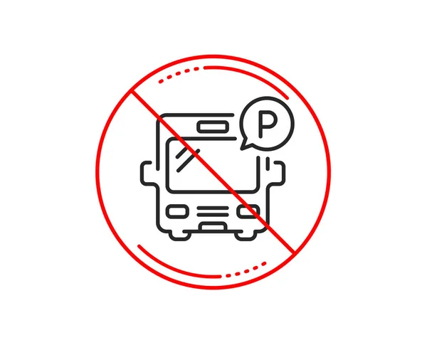 Não Parar Assinar Ícone Linha Estacionamento Ônibus Sinal Parque Estacionamento — Vetor de Stock