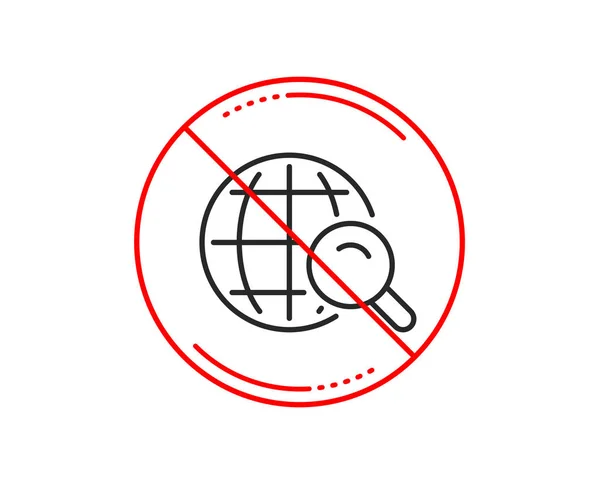 Стоп Сигнал Значок Линии Глобального Поиска Знак Мир Глобус Символ — стоковый вектор