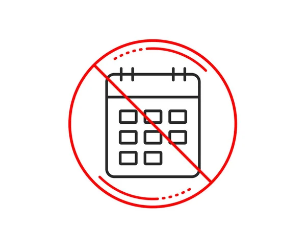Kein Stoppschild Kalenderzeilensymbol Erinnerungsschild Agenda Symbol Vorsicht Verbotenes Stop Symbol — Stockvektor