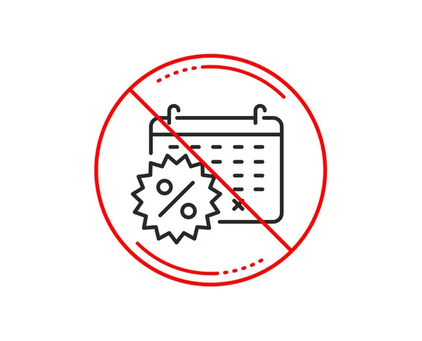 没有或停止标志 日历折扣行图标 销售购物标志 清除符号 注意禁止禁止停止符号 无图标设计 — 图库矢量图片