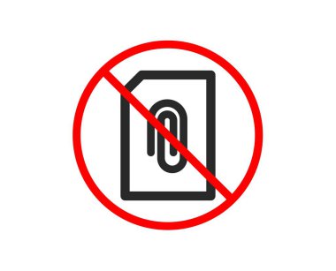 Hayır ya da dur. Belge Ekle simgesi. Bilgi dosyası işareti. Kağıt sayfa kavramı sembolü. Veri yükleyin. Yasaklanan yasak durdurma sembolü. Ek simgesi yok. Vektör