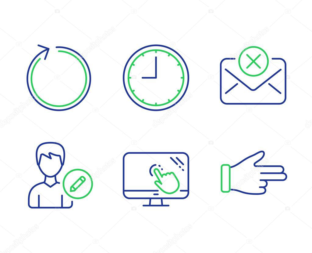 Loop, Time and Edit person icons set. Reject mail, Touch screen and Click hand signs. Vector