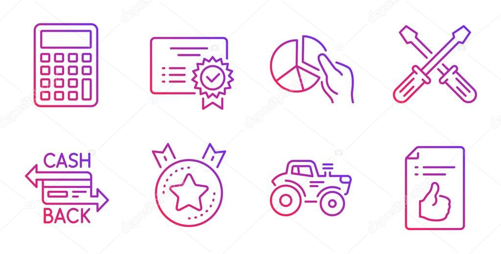 Pie chart, Certificate and Ranking star icons set. Calculator, Tractor and Cashback card signs. Vector