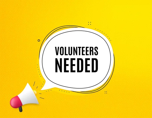 Volunteers Needed Megaphone Banner Chat Bubble Volunteering Service Sign Charity — Stock Vector