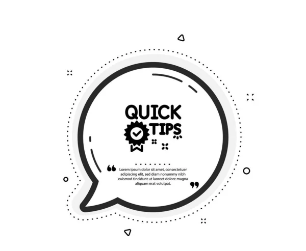 Quick Tips Icon Quote Speech Bubble Helpful Tricks Sign Tutorials — Stock Vector