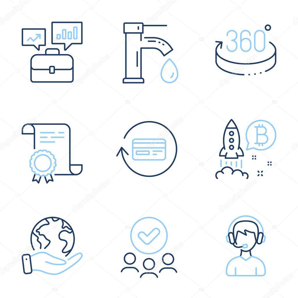 Refund commission, Consultant and 360 degrees line icons set. Diploma certificate, save planet, group of people. Bitcoin project, Business portfolio and Tap water signs. Vector