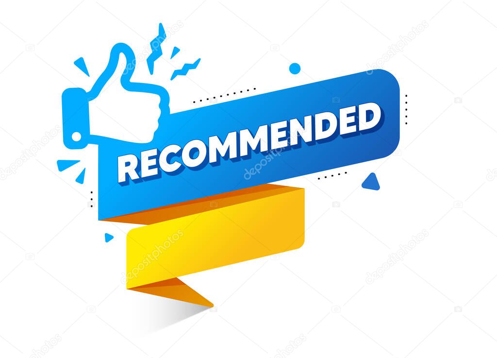Recommended banner with thumbs up icon. Recommend speech bubble. Best deal vector stamp. Good recommendation offer paper ribbon. Best recommend product sticker. Great top offer icon.