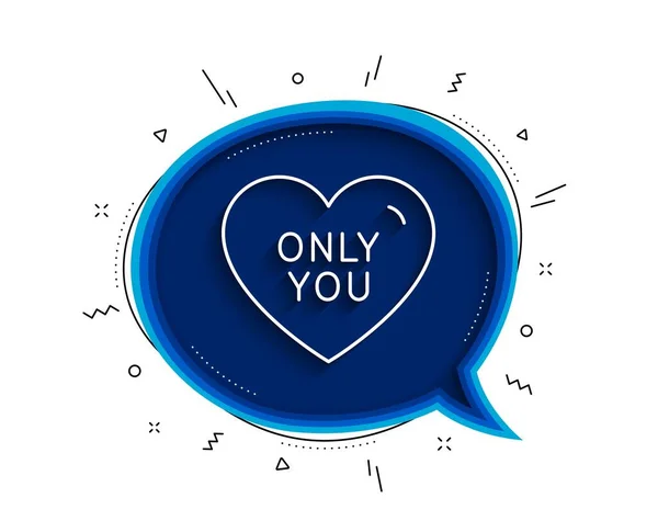 Only You Line Icon Chat Bubble Shadow Sweet Heart Sign — Stock Vector