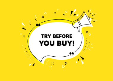 Try before you buy. Megaphone yellow vector banner. Special offer price sign. Advertising discounts symbol. Thought speech bubble with quotes. Try before you buy chat think megaphone message. Vector clipart