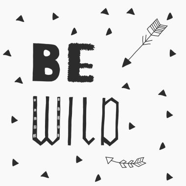 Vektör çizim el çekilmiş sloganı ile vahşi olmak