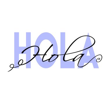 Hola kelime yazı. Elle çizilmiş fırça hat.