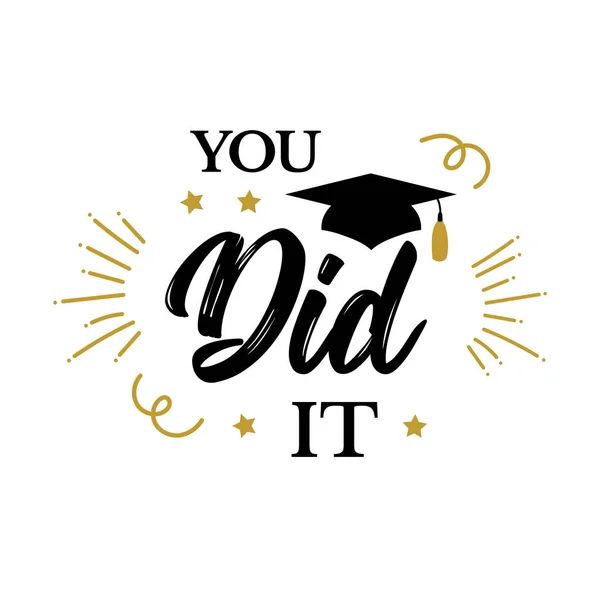 You did it Congrats Graduates class of 2019 party — Stock Vector