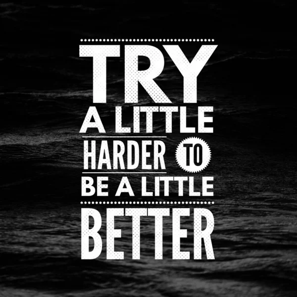 İlham verici alıntılar biraz daha iyi, olumlu, ilham verici, motive edici olmaya çalış.