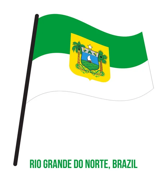 Bandeira do Rio Grande do Norte Acenando Ilustração vetorial em fundo branco. Estados Bandeira do Brasil — Vetor de Stock
